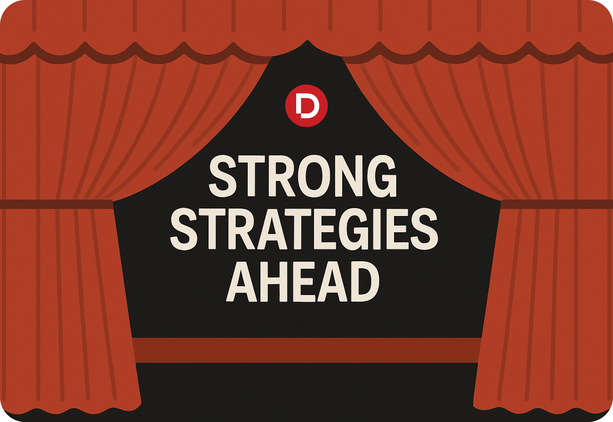 Strong strategies ahead